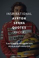 28 Inspirational Ayrton Senna Quotes (RACER)