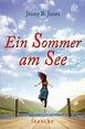 Ein Sommer am See (eBook, ePUB) von Jenny B. Jones - buecher.de