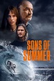 Sons of Summer (2023): Where to Watch and Stream Online | Reelgood