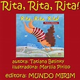 CRISTINA SÁ literatura infantil e juvenil: RITA, RITA, RITA! DE TATIANA ...