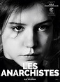Affiche du film Les Anarchistes - Affiche 2 sur 7 - AlloCiné