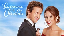 Love, Romance & Chocolate - Hallmark Channel Movie - Where To Watch