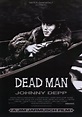 DEAD MAN – Dennis Schwartz Reviews