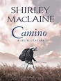 Shirley MacLaine: CAMINO