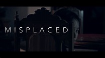 Misplaced (Horror Short Film) - YouTube