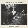 Legendary Shack Shakers – After You've Gone (2017, Vinyl) - Discogs