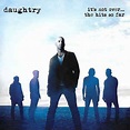 Daughtry – It's Not Over...The Hits So Far (2016, CD) - Discogs