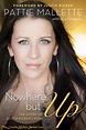 Pattie Mallette "Nowhere But Up" [New Book]