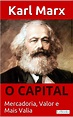 O CAPITAL - Karl Marx, de Karl Marx - Livro - Leia online
