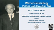 Werner Heisenberg. Un Nobel visita Granada en 1969