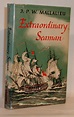 Extraordinary Seaman by J. P. W. Mallalieu: Hardcover (1958) First U.S ...