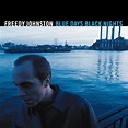 Blue Days Black Nights Johnston, Freedy CD | eBay