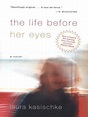 The Life Before Her Eyes by Laura Kasischke · OverDrive: ebooks ...