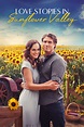 Love Stories in Sunflower Valley (2021) - Posters — The Movie Database ...