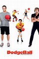 DodgeBall: A True Underdog Story (2004) - Posters — The Movie Database ...