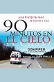 Escuche el audiolibro 90 Minutos En El Cielo de Don Piper y Juan ...
