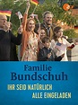 Familie Bundschuh: Alle Bücher in chronologischer Reihenfolge [HIER] >>