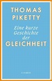 Eine kurze Geschichte der Gleichheit von Thomas Piketty - Buch - 978-3 ...