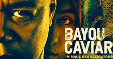 Bayou Caviar: Im Maul des Alligators | maxdome