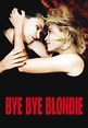 Bye Bye Blondie (2012) - Streaming, Trailer, Trama, Cast, Citazioni