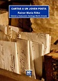 CARTAS A UN JOVEN POETA de Rainer María Rilke – GRUPO EDITORIAL PÉREZ-AYALA