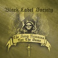 The Song Remains Not The Same - Album by Black Label Society | Spotify