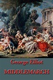 Middlemarch eBook by George Elliot | Official Publisher Page | Simon ...