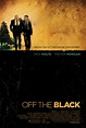 Off the Black (2006) - IMDb