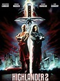 Highlander 2: The Quickening - Full Cast & Crew - TV Guide