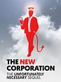 Watch The New Corporation: The Unfortunately Necessary Sequel | Prime Video