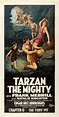 1928 - TARZAN THE MIGHTY - Jack Nelson & Ray Taylor | Tarzan, Tarzan ...