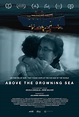 Above the Drowning Sea (2017) - TurkceAltyazi.org