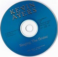 Las Galletas de Maria: Kevin Ayers - Singing The Bruise. The BBC ...