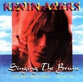 Singing the Bruise: The BBC Sessions 1970-72 by Kevin Ayers (Album ...