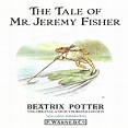 The Tale of Mr. Jeremy Fisher Audiobook, written by Beatrix Potter ...