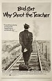 Why Shoot the Teacher? 1979 U.S. One Sheet Poster - Posteritati Movie ...