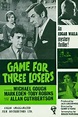 ‎Game for Three Losers (1965) directed by Gerry O'Hara • Reviews, film ...