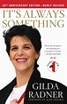 It's Always Something | Book by Gilda Radner | Official Publisher Page ...