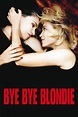 Bye Bye Blondie | FilmFed