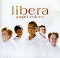 Angel Voices by Warner Classics, Libera | 94637052327 | CD | Barnes & Noble