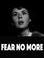 Watch Fear No More | Prime Video
