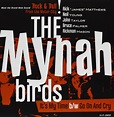 Mynah Birds: It's My Time / Go On And Cry - Single Plak | Opus3a