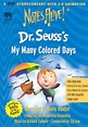 Notes Alive! Dr. Seuss's My Many Colored Days (1999) - | Releases ...
