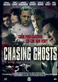 Chasing Ghosts (2005 film) - Alchetron, the free social encyclopedia