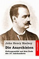 Die Anarchisten: Kulturgemï¿½lde aus dem Ende des 19. Jahrhunderts by ...