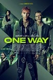One Way (2022) - Posters — The Movie Database (TMDB)