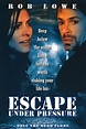 Escape Under Pressure (película 2000) - Tráiler. resumen, reparto y ...