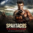 Spartacus: Vengeance (AC) Joseph LoDuca – The Score Designs