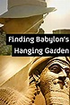 Finding Babylons Hanging Garden (película 2015) - Tráiler. resumen ...