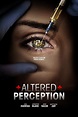 Altered Perception Pictures - Rotten Tomatoes